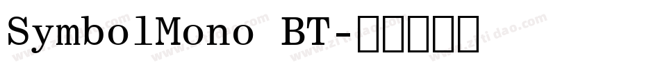 SymbolMono BT字体转换